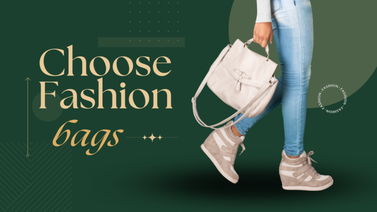 Choosing the Right Fashion Bag